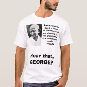 Camiseta Gandhi, isitself da intolerância uma violência d