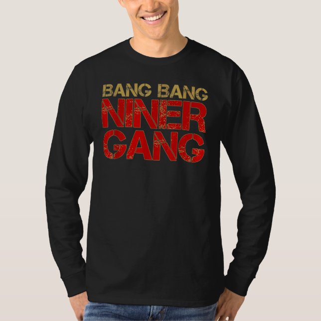 Camiseta Gang Gang Niner Bang 1 (Frente)