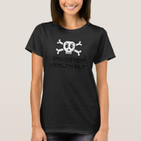 Gangster Health Nut Skull E Cross Bone Word Desi