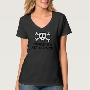 Camiseta Gangster Pet Owner Skull E Cross Bone Word 1