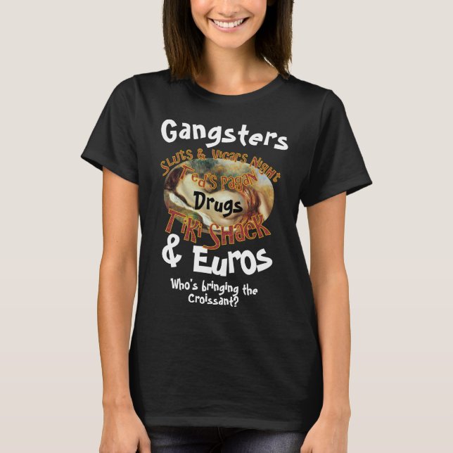 Camiseta Gangsters Drogas e Euros Enfermeiras Viagem (Frente)