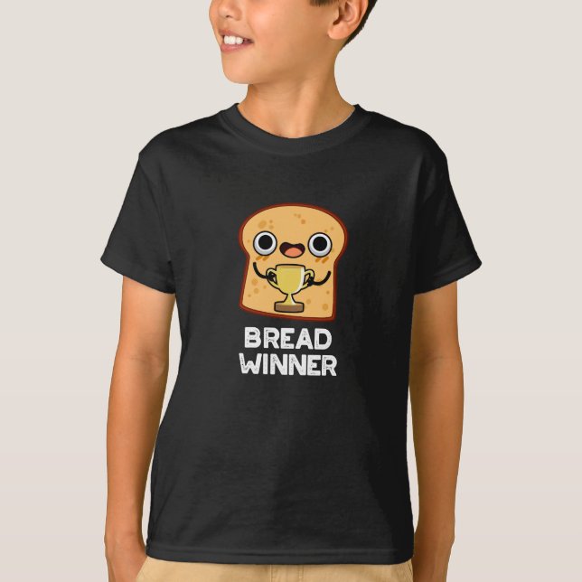 Camiseta Ganhador Pão Engraçado Comida Pun Escuro BG (Frente)
