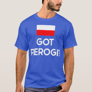 Camiseta Ganhei o Presente de Cultura Polonesa de Pierogi P