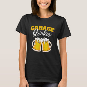 Camiseta Garage Drinker Bebendo Humor Driveway Drunard