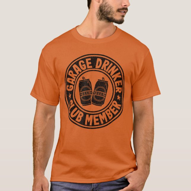 Camiseta Garage Drinker Club Member Day Drinking Dad Beer M (Frente)