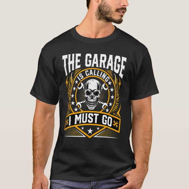 Camiseta Garage Está Ligando E Eu Preciso Ir Reparador Mech (Frente)
