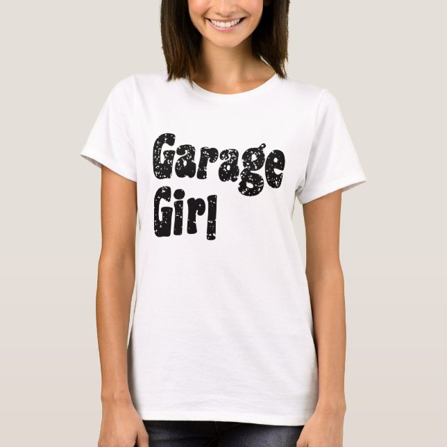 Camiseta Garage Girl  T-Shirt (Frente)