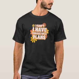 Camiseta Garage Sale Picker Thrifter Eu Tenho Planos Garage