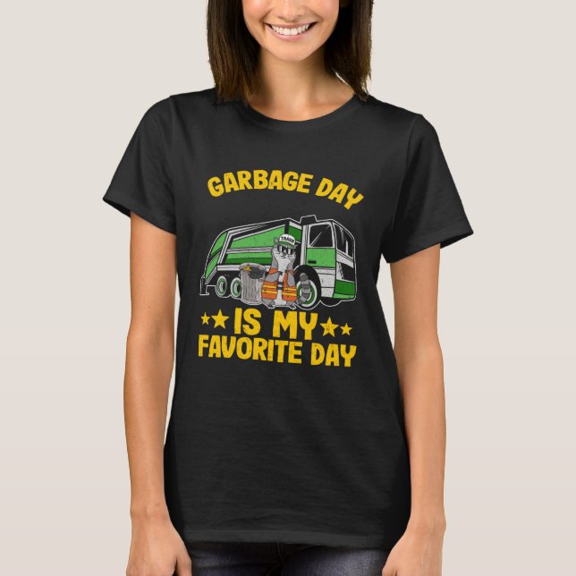 Camiseta Garbage Day Is My Favorite Day Garbage Truck Funny (Frente)