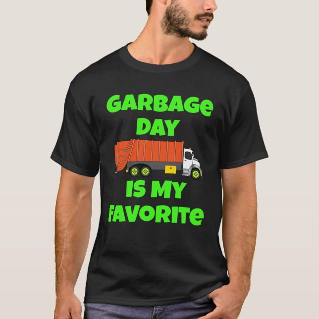 Camiseta Garbage Day Is My Favorite Truck Man Recycling (Frente)