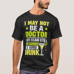 Camiseta Garçom Ainda Posso Prescrever Uma Boa Bebida