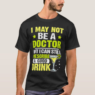 Camiseta Garçom Ainda Posso Prescrever Uma Boa Bebida