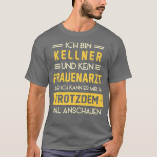 Camiseta Garçom Sem Gynecologista Dizendo Serviço