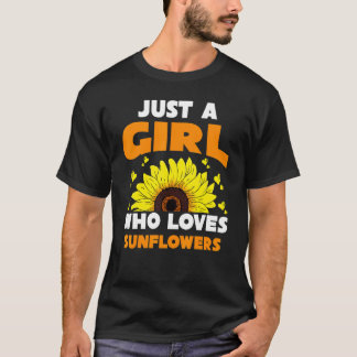 Camiseta Garden Flower Women Just A Girl Who Loves Sunflow