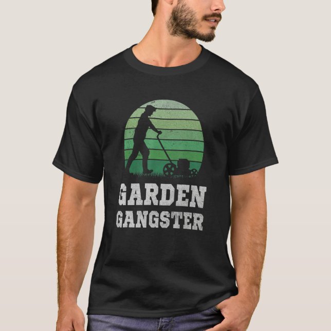 Camiseta Garden Gangster  Craftsman Lawn Mower Quote  Garde (Frente)