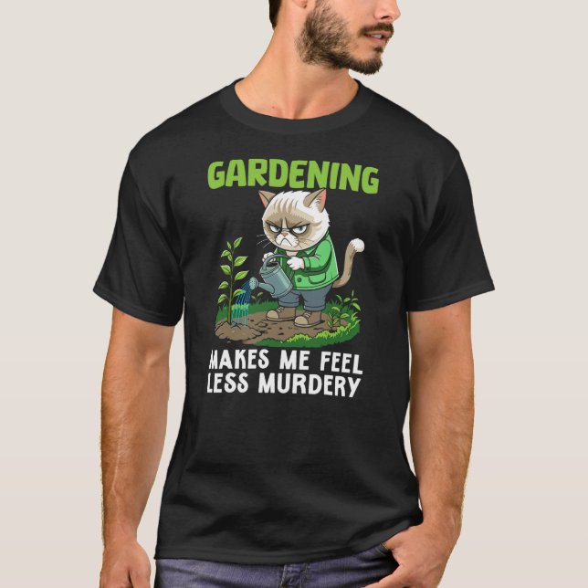 Camiseta Gardener cat funny gardening makes me feel less Mu (Frente)