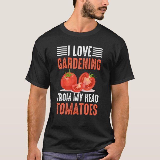 Camiseta Gardener Dizendo Que Adoro Jardinagem De Toma (Frente)
