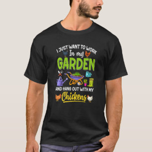 Camiseta Gardener, Só Quero Trabalhar No Meu Jardim.