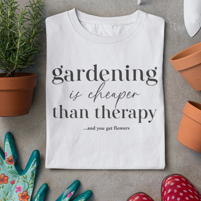 Camiseta Gardening É Mais Barato Do Que Uma Citação Engraça (Criador carregado)