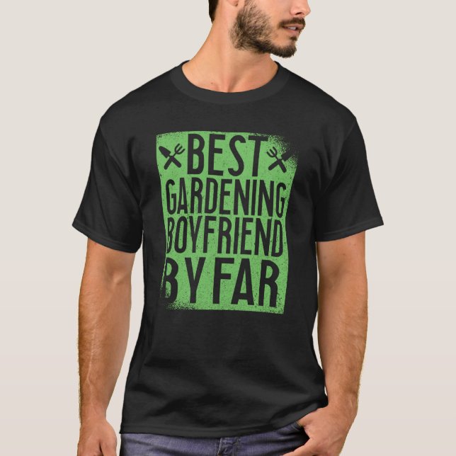 Camiseta Gardening For Gardener Boyfriend Landscaping Garde (Frente)