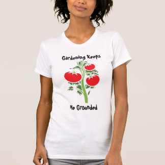 Camiseta gardening keeps me grounded 