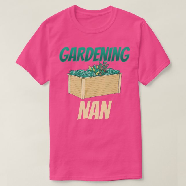 Camiseta Gardening Nan Granny Garden Gardener Grandma  - Co (Frente do Design)