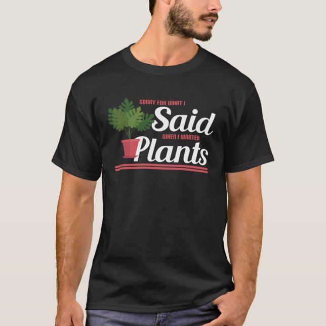 Camiseta Gardening  Sorry for what I said (Frente)