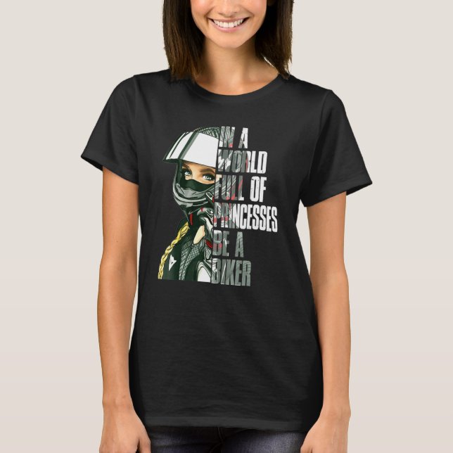Camiseta Garota Biker Em Um Cheio Mundial De Princas Seja U (Frente)