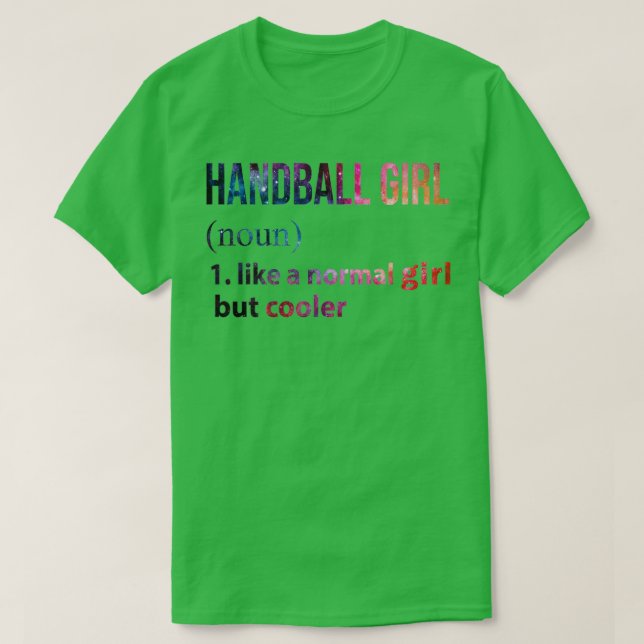 Camiseta Garota de Andebol como uma Rapariga normal, mas um (Frente do Design)