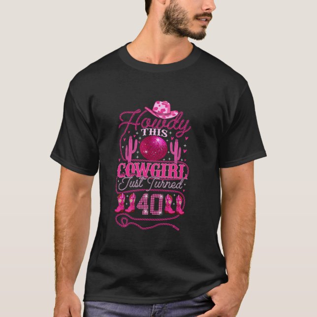 Camiseta Garota de aniversário de 40 anos Ocidental de 40 a (Frente)