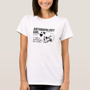 Camiseta Garota de Antropologia Como uma garota normal mas
