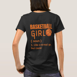 Camiseta Garota de basquete como uma garota normal, mas mai