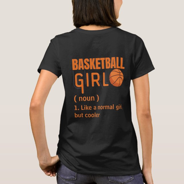 Camiseta Garota de basquete como uma garota normal, mas mai (Verso)