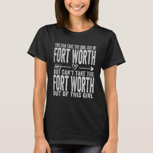 Camiseta Garota de Fort Worth Texas Cidade Natal Casa Fort