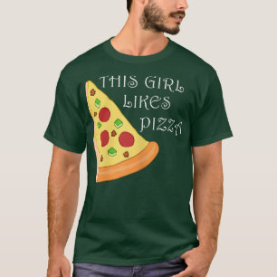 Camiseta Garota Gosta De Pizza Irônica Dizendo Fazer De Piz