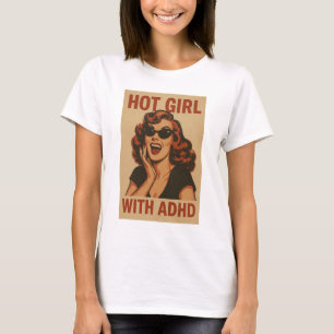 Camiseta Garota gostosa com adhd