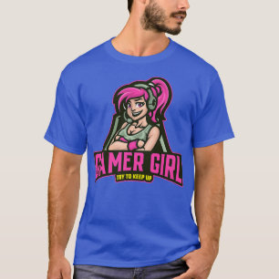 Camiseta Garota Jogadora Tenta Continuar Com O Presente Do