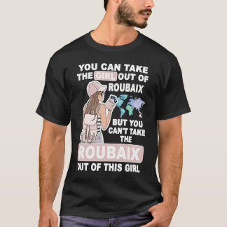 Camiseta Garota Legal da Cidade de Roubaix Garota Orgulhos