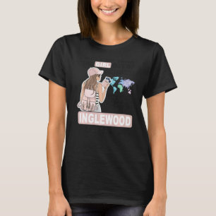 Camiseta Garota Legal Inglewood Oradora Orgulhosa de Inglew
