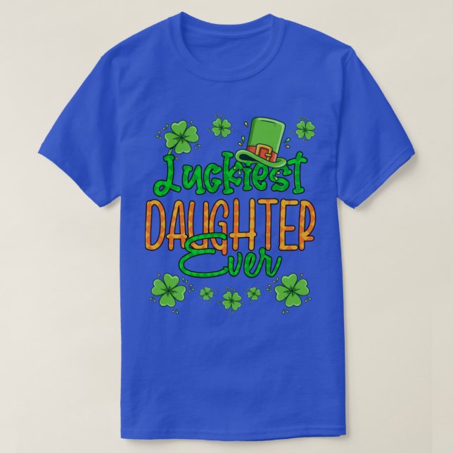 Camiseta Garota Rua Patrick Day Luckiest Filha Alguma Rua P (Frente do Design)