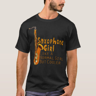 Camiseta Garota saxofone como uma garota normal, mas mais l