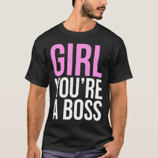 Camiseta Garota, você é chefe