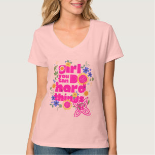 Camiseta Garota, Você Pode Fazer Coisas De Duro - Gym Motiv