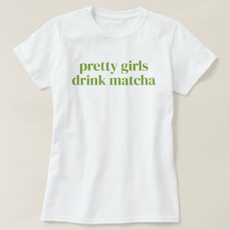 Camiseta Garotas Bonitas Bebem Matcha Simples Feminina
