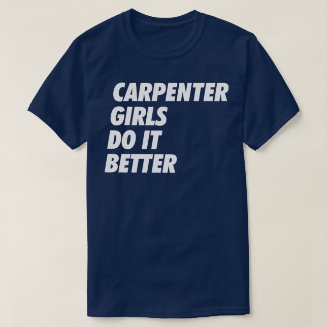 Camiseta Garotas carpinteiras fazem melhor Design B simples (Frente do Design)