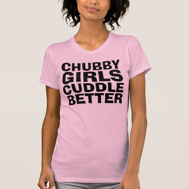 Camiseta GAROTAS CHUBBY CUDDLE MELHOR T-shirts engraçadas (Frente)