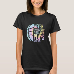 Camiseta Garotas de Basquete Nunca Subestimem Uma Garota Qu