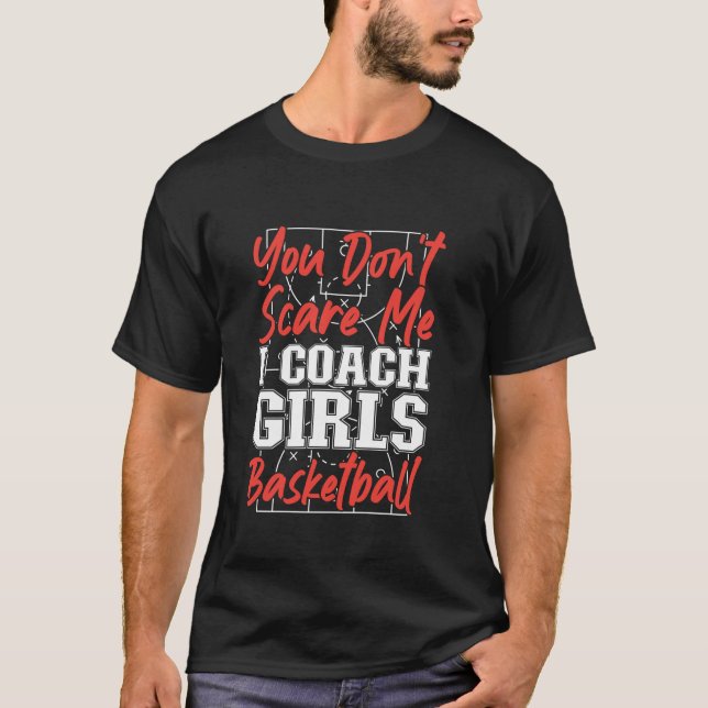 Camiseta Garotas de basquete treinam você não me assusta (Frente)