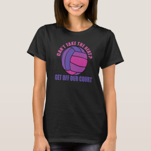 Camiseta Garotas De Voleibol Não Podem Levar A Corte De Cal