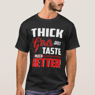 Camiseta Garotas grossas apenas provam muito melhor